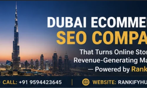 Dubai Ecommerce SEO Company That Turns Online Stores Into Revenue-Generating Machines
